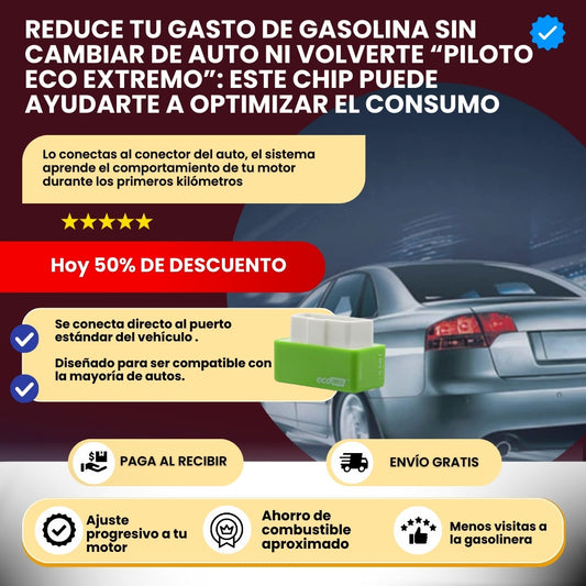 AHORRO DE COMBUSTIBLE PARA AUTOMÓVIL